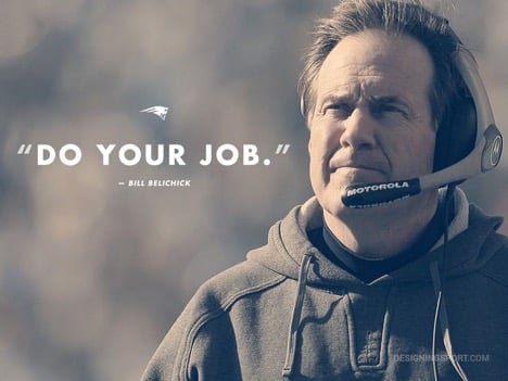 Bill Belichick - Do Your Job